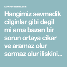 Hangimiz Sevmedik Cilginlar Gibi Degil Mi Ama Bazen Bir Sorun Ortaya Cikar Ve Aramaz Olur Sormaz Olur Iliskinizi Kara B Dualar Pozitif Dusunceler Mutlu Evlilik