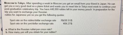The journey between tokyo and if you want to get from tokyo to osaka, you can travel with providers such as japan airlines, ana (all. Solved Moscow To Tokyo After Spending A Week In Moscow Y Chegg Com