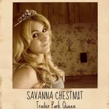 Download Savanna Chestnut album songs: Trailer Park Queen