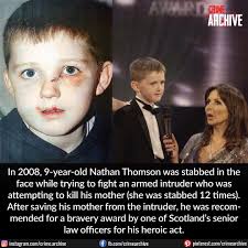 At just nine-years-old, Nathan Thomson saved his mother from a crazed  attacker who broke into the family home intent
