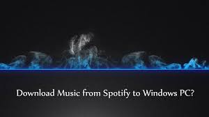 How To Download Music From Spotify To Windows Pc Youtube