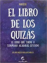 Y también este libro fue. Descargar El Libro De Los Quizas De Fran Russo Pdf Kindle Ebook El Libro De Los Quizas Pdf Gratis Libros Para Leer Juveniles Libros De Leer Libros Lectura