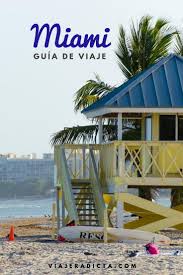 Guia De Viaje A Miami La Ciudad Del Sol Las Playas Y Los Malls Viajes A Miami Viajes Guia De Viaje