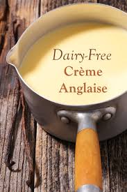 Dairy Free Creme Anglaise Recipe Vegan Vanilla Custard Sauce