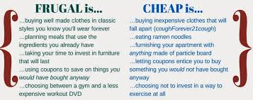 Cheap Versus Frugal Living Abby Terrell