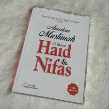 Justru anda sebagai seorang wanita perlu mengerahkan segala amalan sunnah lainnya. Buku Amalan Muslimah Di Masa Haid Dan Nifas Toko Muslim Title