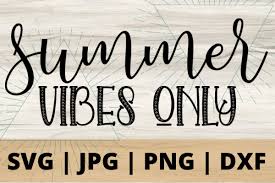 Download Free Summer Vibes Only Svg Good Morning Chaos