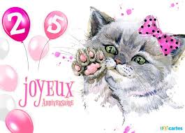 Resultat De Recherche D Images Pour Carte Anniversaire 25 Ans Carte Joyeux Anniversaire Carte Anniversaire Anniversaire Chaton
