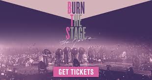 Burn the stage gsc movie tickets. Burn The Stage The Movie Sign Up Trafalgar Releasing