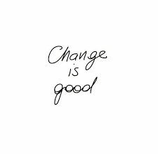 Change Is Good Inspirational Quotes Motivational Quotes Schone Worte Zitate Worter