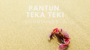 We did not find results for: 101 Pantun Teka Teki Dengan Maknanya Yang Seru Goodminds Id