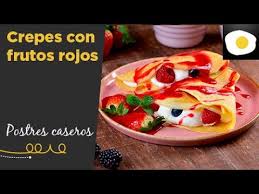 Del 06 de diciembre de 2020. Receta De Crepes Con Frutos Rojos De Amanda Laporte Mayo Dulce En Canal Cocina Youtube