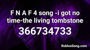 Five Night'S At Freddies - The Living Tombstone Roblox Id - Roblox Music  Codes | The Living Tombstone, Five Night, Roblox