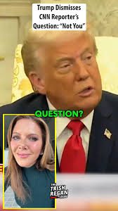 Trump Dismisses CNN Reporter’s Question: “Not You”