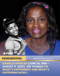 RIP Dr. Danielle Spencer aka “Dee”