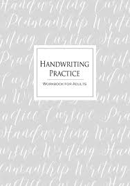 Lowercase cursive alphabet practice sheets free zaner bloser online. Handwriting Practice Workbook For Adults Cursive Writing Penmanship Handwriting Workbook For Adults Fun Handwriting For Studio Denami Nakamura Nami 9781082449918 Amazon Com Books