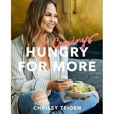 Cravings Hungry For More By Chrissy Teigen Hardcover Chrissy Teigen Cookbook Chrissy Teigen Best Cookbooks