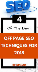 4 Of The Best Off Page Seo Techniques For 2018 Seo Techniques Search Engine Optimization Seo Seo