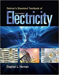 Delmar S Standard Textbook Of Electricity 6th Edition By Stephen L Herman In 2020 Textbook Delmar Cengage Learning