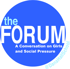 Dana Hall Forum on Girls and Social Pressure 