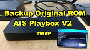 Maybe you would like to learn more about one of these? Backup Original Rom Ais Playbox V2 Before Unlock By Twrp Youtube