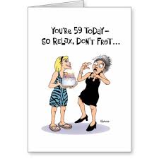 I enjoy the celebration of my 57. 59th Birthday Quotes Funny Quotesgram