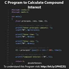 C Program To Calculate Compound Interest Coderforevers C Programming Ideas Of C Progra C Programming Tutorials Programming Tutorial C Programming Learning
