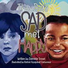 The Day Sad Met Happy : Azzopardi Carbonese, Rachel, Troxel, Danielle:  Amazon.co.za: Books