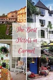 Carmel California Hotels Top Accommodations Carmel California Hotels Carmel California California Hotel