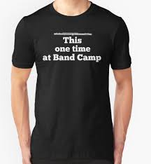 Well, that only spawned a bunch. American Pie Quotes Band Camp