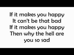 Sheryl Crow If It Makes You Happy With Lyrics On Screen Happier Lyrics Music Quotes Lyrics Cool Lyrics