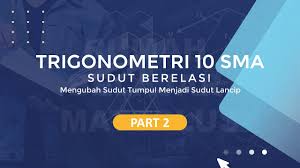 Soal hots sudut berelasi trigonometri. Trigonometri Sudut Berelasi Cara Mudah Mengubah Sudut Tumpul Menjadi Sudut Lancip Bagian 1 Youtube