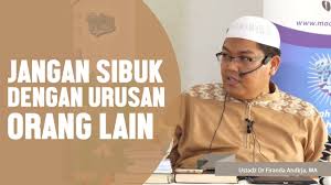 Saya merasa menjadi orang yang berjarak sangat jauh dengan diri sendiri. Jangan Sibuk Dengan Urusan Orang Lain Ustadz Firanda Andirdja Ma Youtube