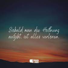 Spruche Hoffnung Die Besten Spruche Zum Thema Hoffnung