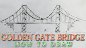 What do you need to draw a suspension bridge? How To Draw The Golden Gate Bridge Easy San Francisco Landmark Youtube