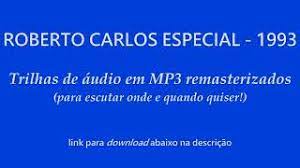 Gratis lagu barat dangdut koplo full album terlengkap wapka mobi, download lagu barat hits terbaru 2021 ★. 1993 Roberto Carlos Especial Audio Mp3 Download Youtube