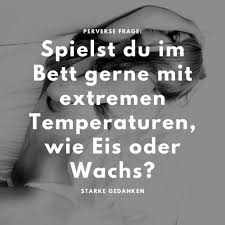 Da ein großteil der händler seit jahren ausnahmslos mit zu hohen unterschiede. Perverse Frage 50 Fragen Die Euch Beide Anmachen