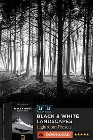 Lightroom Presets For Black White Photography Lightroom Presets Black And White Landscape Lightroom