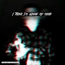 I Think I M Losing My Mind Lose My Mind Im Losing My Mind My Mind Quotes