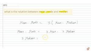 What Is The Relation Between Mean Mode And Median Youtube