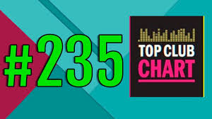 Top Club Chart 235 Top 25 Dance Tracks 12 10 2019