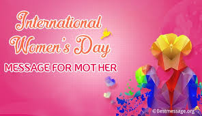 She has climbed the mountains and dived into the ocean; Happy Women S Day Messages For Mothers Mom Quotes Wishes Best Message