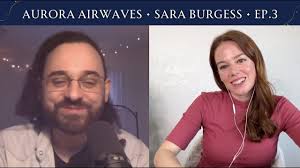 Aurora Airwaves • Ep. 3 • Sara Burgess Interview