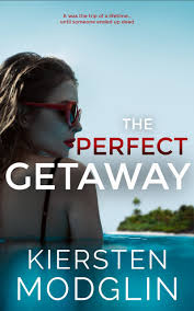 The Perfect Getaway by Kiersten Modglin | Goodreads