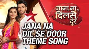 See more ideas about shivani surve, dil se, katrina kaif photo. Jana Na Dil Se Door Title Lyrics Javed Ali Kirti Killedar Jana Na Dil Se Door 2016 Lyricsbogie