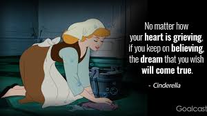 31 Cinderella Quotes to Make You Believe in Your Dreams Again