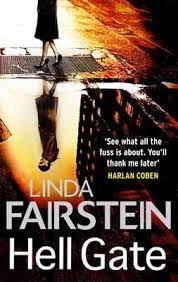 Linda fairstein (born may 5, 1947) is an american author, attorney, and former new york city prosecutor focusing on crimes of violence against women and children. Hell Gate Linda Fairstein Fairstein Linda 9780751540345