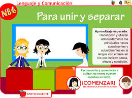 Menciona 3 nexos coordinantes, menciona un ejemplo de nexos copulativo., menciona una oración con un nexo explicativo, menciona un ejemplo de cada tipo de nexo coordinante. Repasa Las Conjunciones Coordinadas Y Subordinadas Educarchile Didactalia Material Educativo