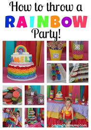 Rainbow Birthday Themes For Kids How To Throw A Rainbow Party Rainbow Birthday Party Kids Birthday Kids Birthday Party