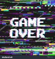 Game Over Text On Video Game Screen With Glitch Effect On Colored Distorted Background Vector Illustration Game Scre Glitch Effect Games Over Text Pixel Design